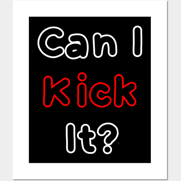 Can I kick it? III Wall Art by HanaAisy